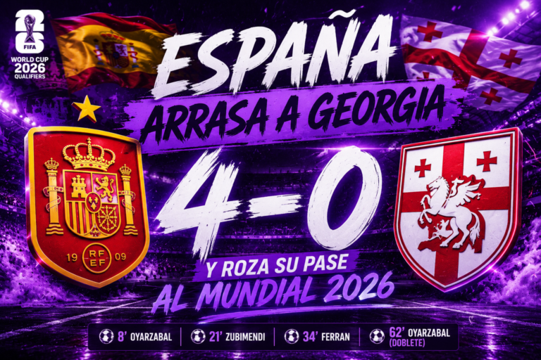 España goleó 4-0 a Georgia en las eliminatorias rumbo al Mundial 2026 en una noche dominada por La Roja.